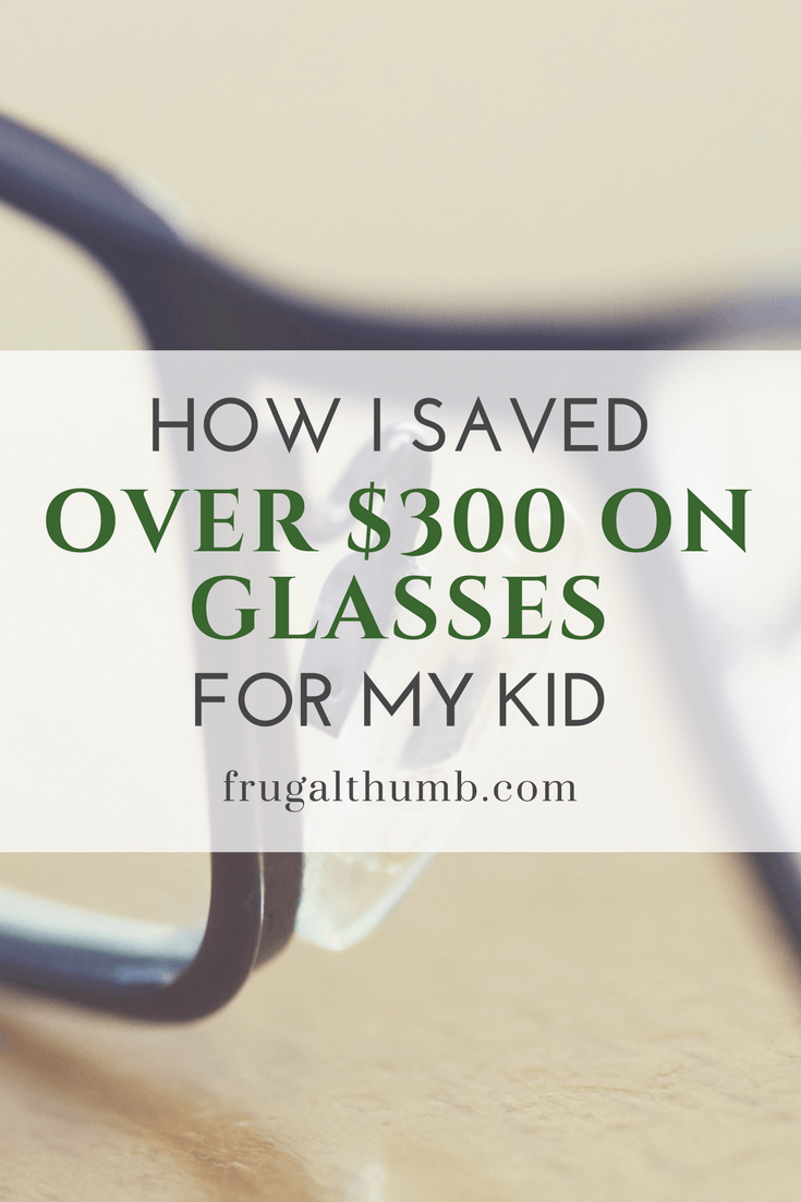 How I Saved Over $300 on Glasses for My Kid