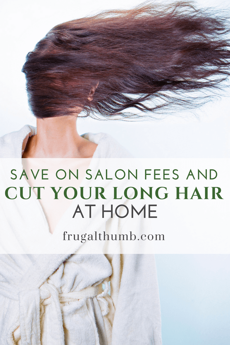 Save on Salon Fees and Cut Your Long Hair Yourself