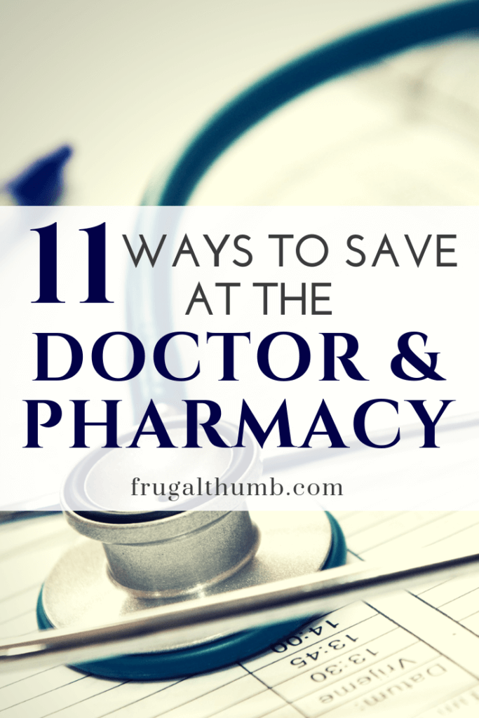 Ways to Save at the Doctor's Office and Pharmacy