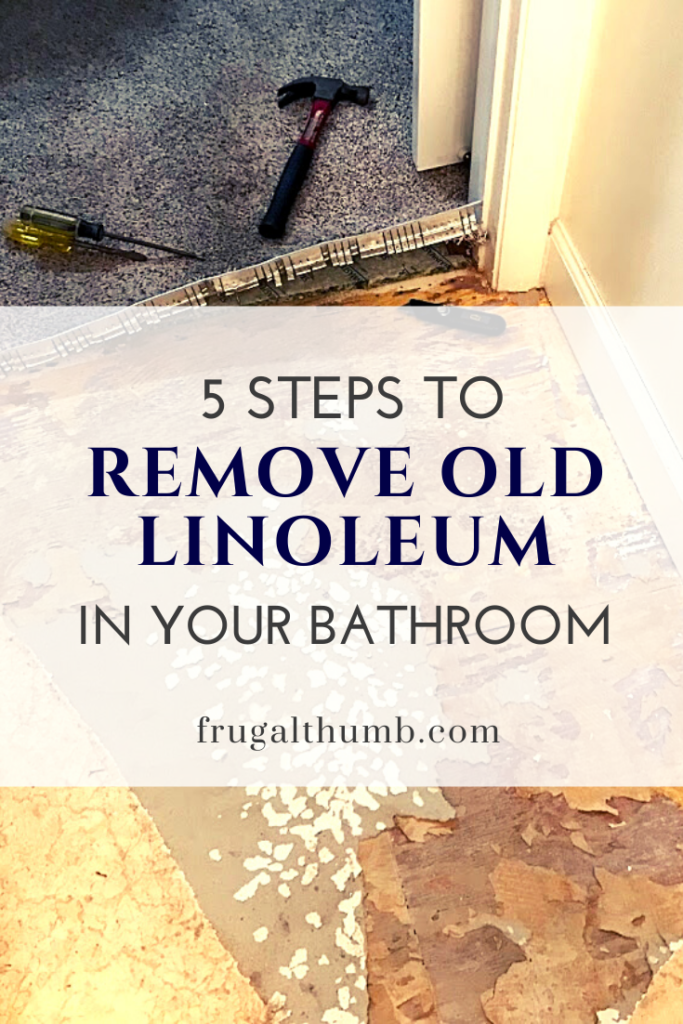5 steps to remove old linoleum - pin for pinterest