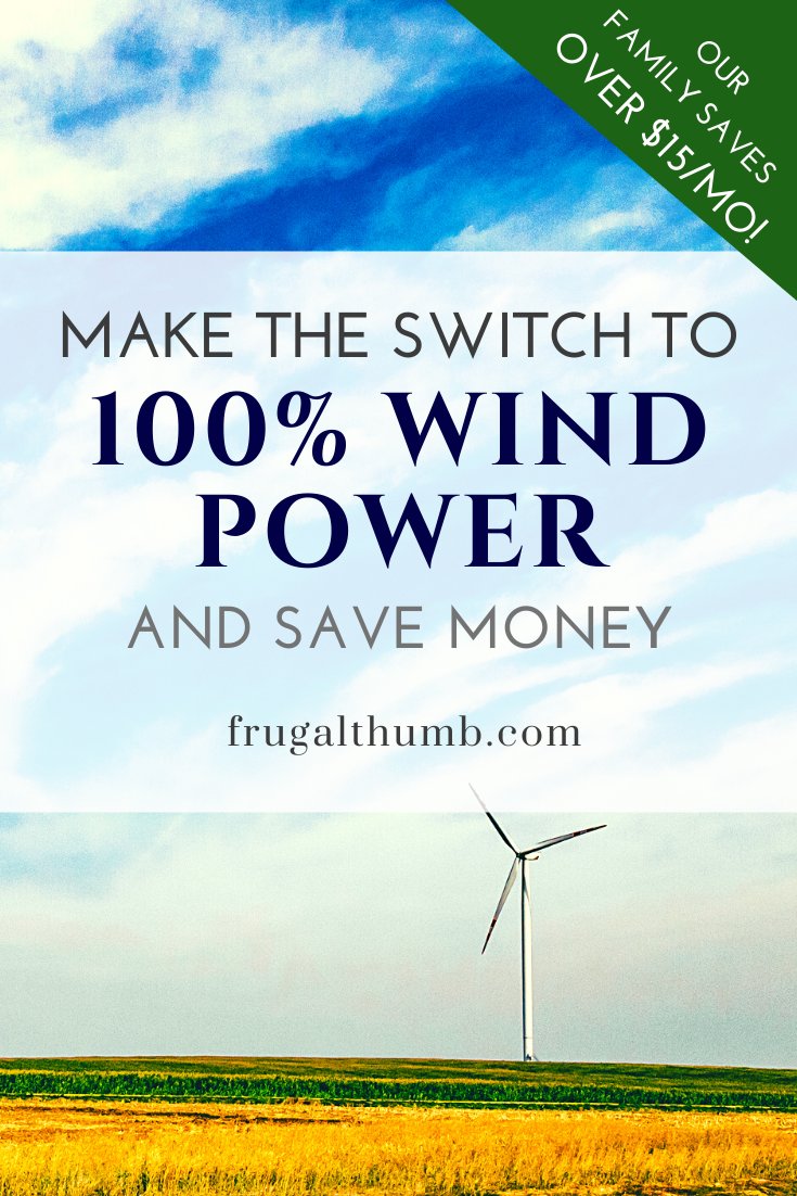 Switch to 100% wind power and save on your electric bill - Frugal Thumb