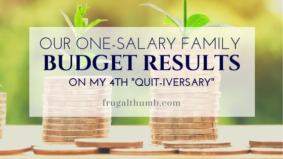 Our Family Budget Results on My Fourth Quitting Anniversary